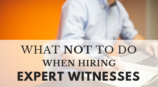 Hiring expert witnesses