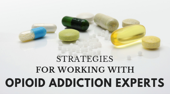 Working with opioid addiction experts